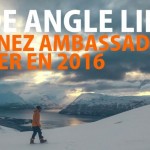 Live a Wide Angle Life : devenez ambassadeur pour Eider en 2016