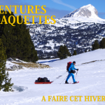 5 aventures à raquettes à faire cet hiver